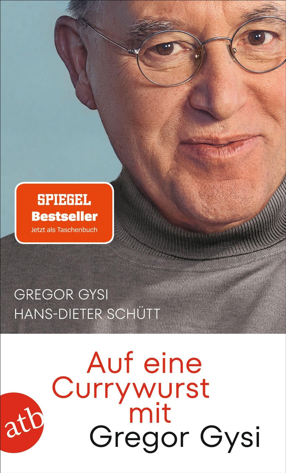 Buchcover: Gysi, Gregor/Auf eine Currywurst mit Gregor Gysi