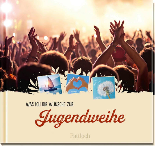 Was ich dir wünsche zur Jugendweihe