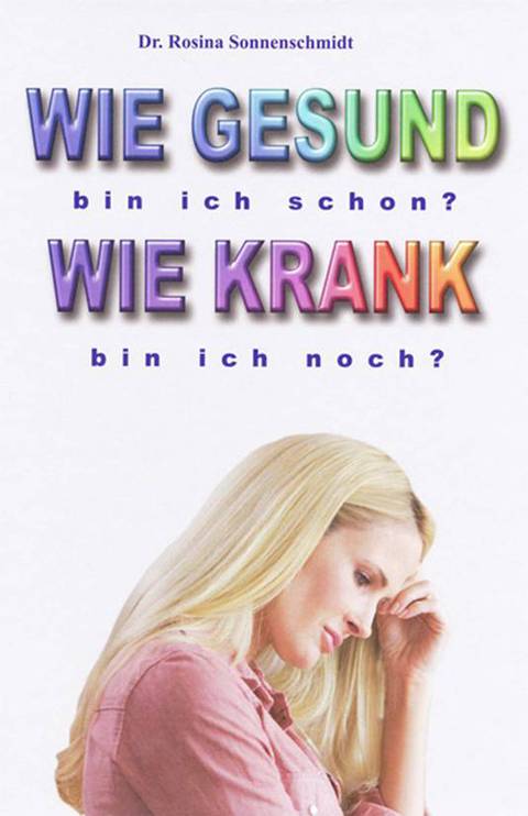 Buchcover: Wie gesund bin ich schon? Wie krank bin ich noch?