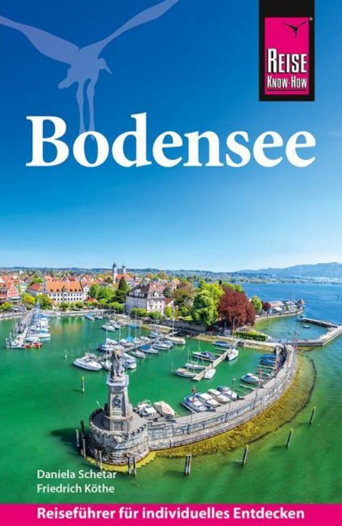 Schetar, Daniela/Reise Know-How Reiseführer Bodensee