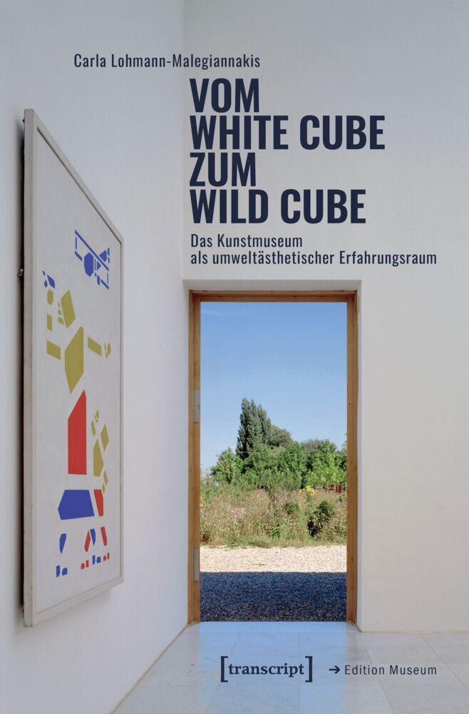 Buchcover: Vom White Cube zum Wild Cube