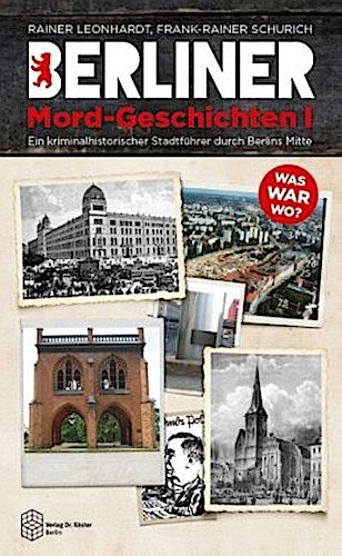 Buchcover: Berliner Mord-Geschichten.Bd.1