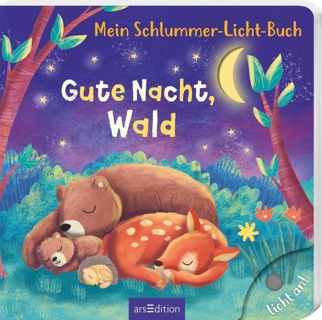 Mein Schlummer-Licht-Buch: Gute Nacht, Wald