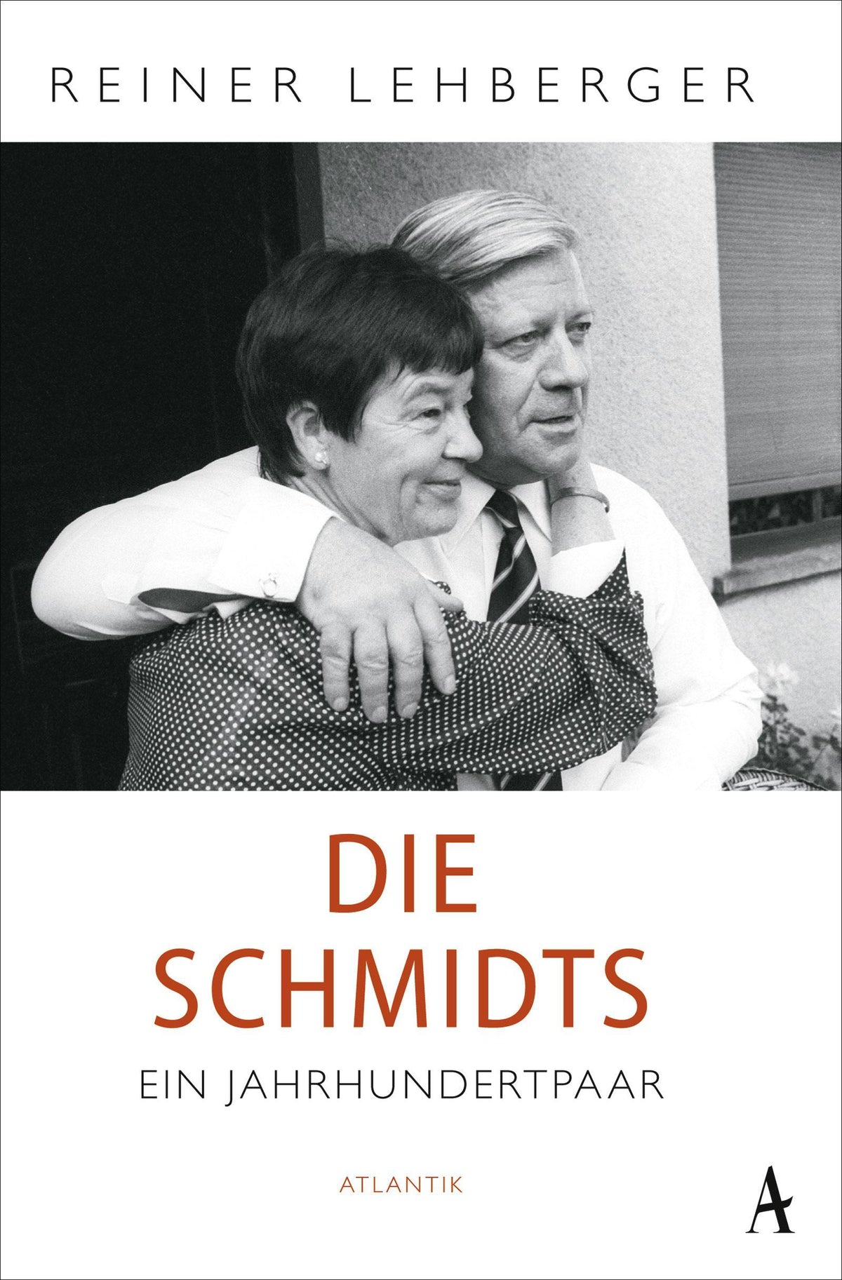 Buchcover: Die Schmidts. Ein Jahrhundertpaar
