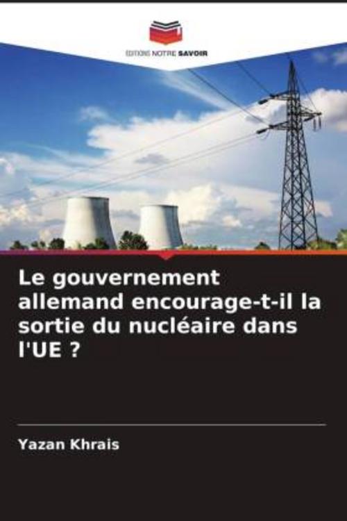 Le gouvernement allemand encourage-t-il la sortie du nucléaire dans l'UE ?