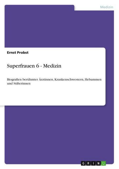 Superfrauen 6 - Medizin
