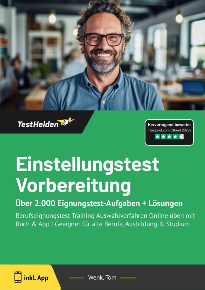 Einstellungstest Vorbereitung Über 2.000 Eignungstest-Aufgaben + Lösungen - Berufeignungstest Training I Auswahlverfahren Online üben mit Buch & App I Geeignet für alle Berufe, Ausbildung & Studium