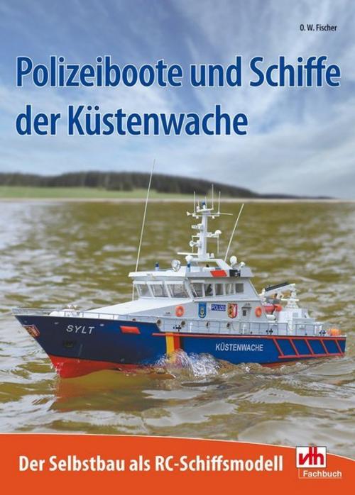 Buchcover: Polizeiboote und Schiffe der Küstenwache