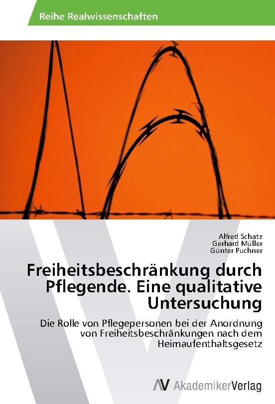 Buchcover: Freiheitsbeschränkung durch Pflegende. Eine qualitative Untersuchung