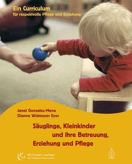 Buchcover: Säuglinge, Kleinkinder und ihre Betreuung, Erziehung und Pflege