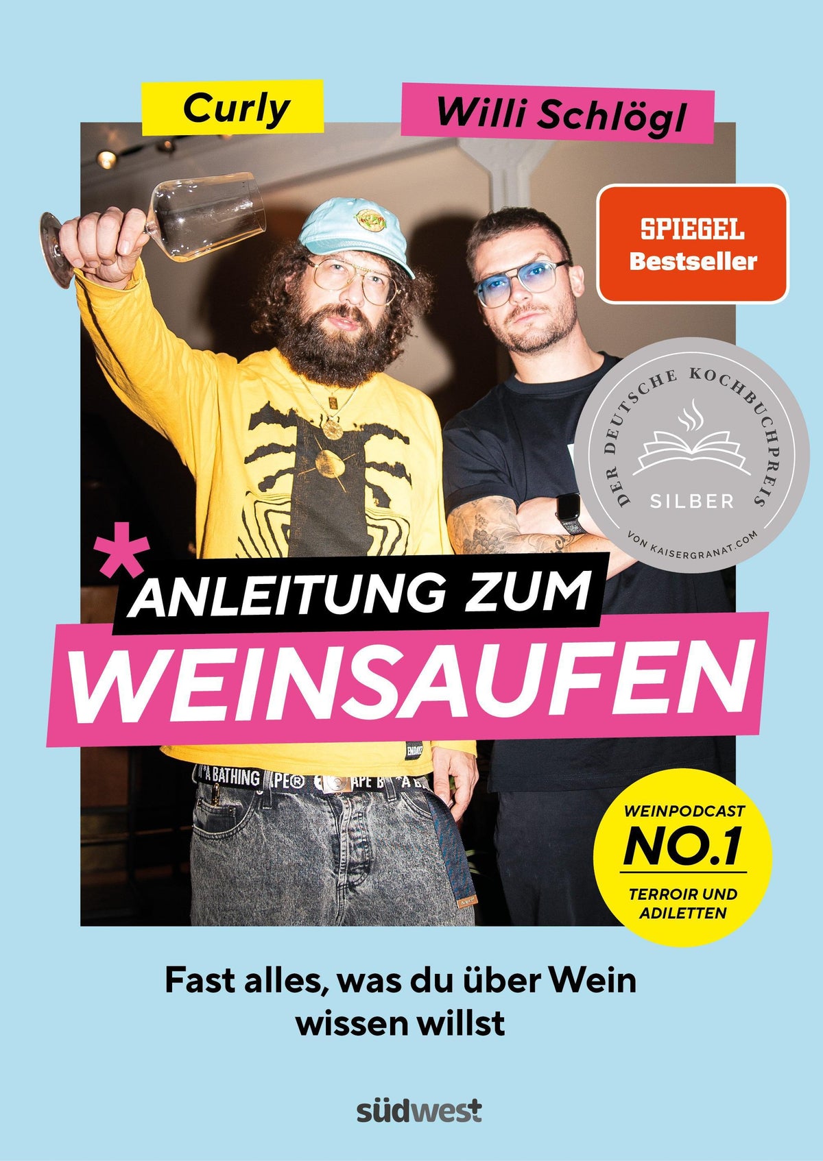 Anleitung zum Weinsaufen: Fast alles, was du über Wein wissen willst. - Mit Sophie Passmann, Louisa Maria Schmidt, Caroline Diel, Tim Raue und Roland Trettl