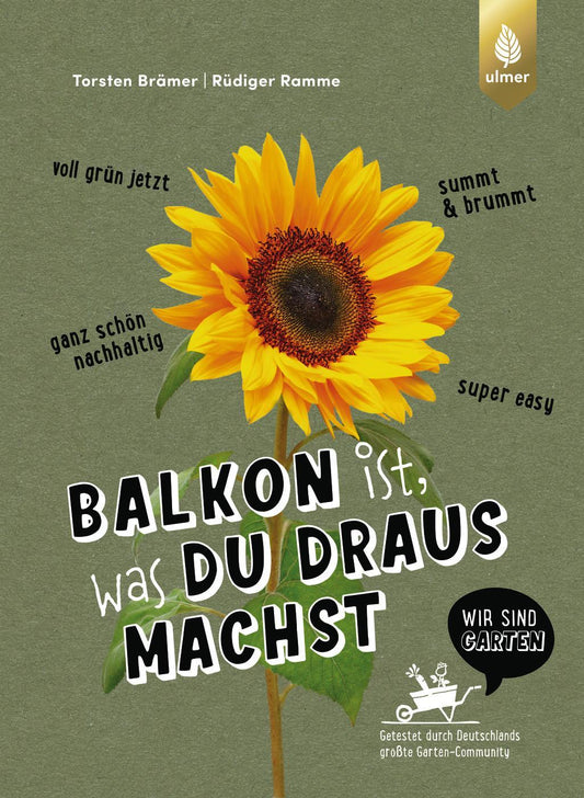 Balkon ist, was du draus machst: Super easy, voll grün jetzt, summt & brummt, ganz schön nachhaltig. Getestet durch Deutschlands größte Garten-Community Wir sind Garten. Mit Upcycling-Tipps