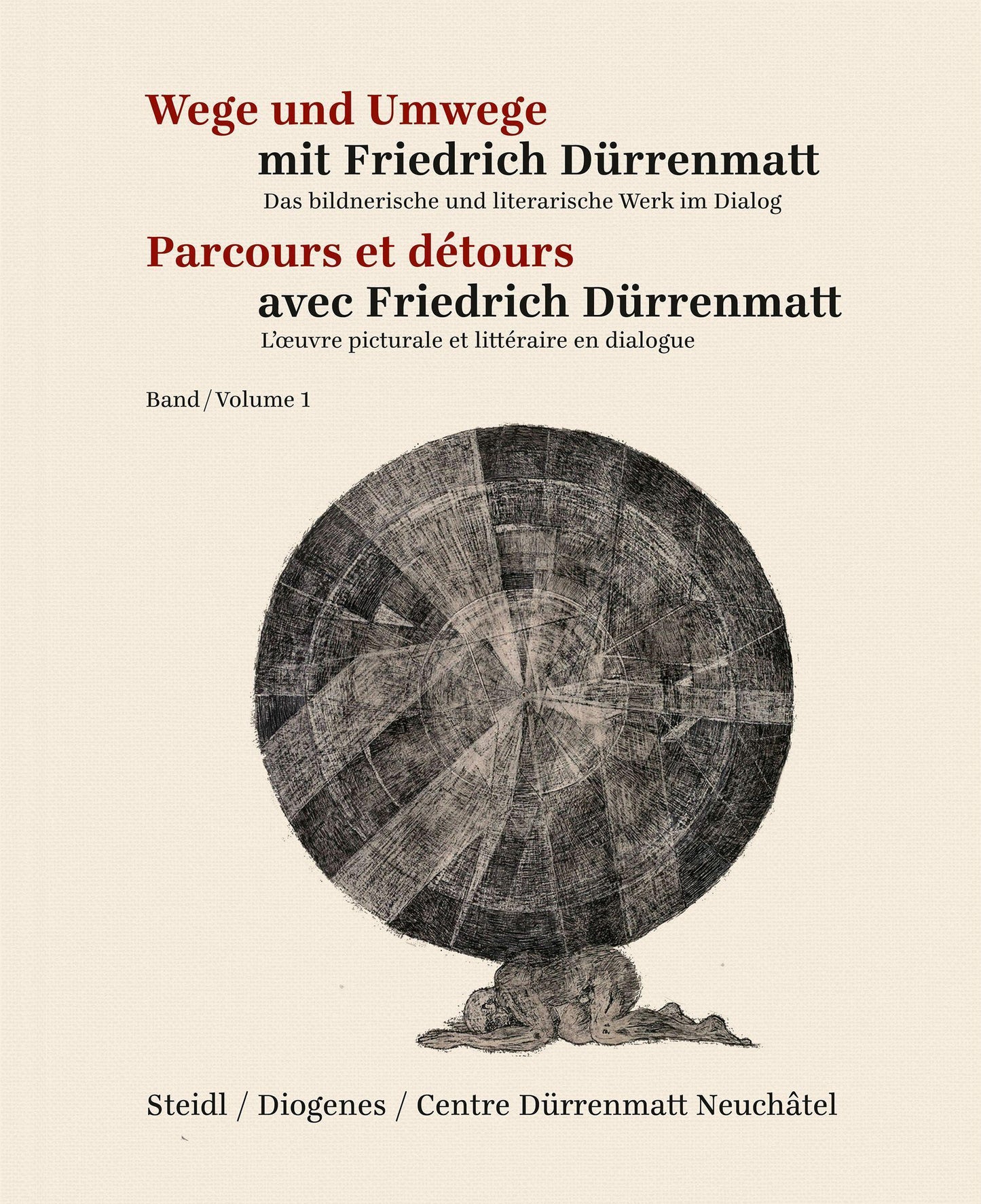 Wege und Umwege mit Friedrich Dürrenmatt. Parcours et Detours avec Friedrich Dürrenmatt.Bd.1