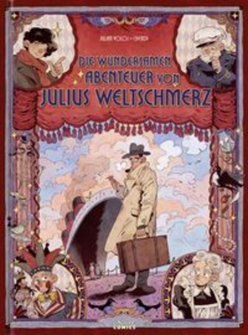 Die wundersamen Abenteuer von Julius Weltschmerz
