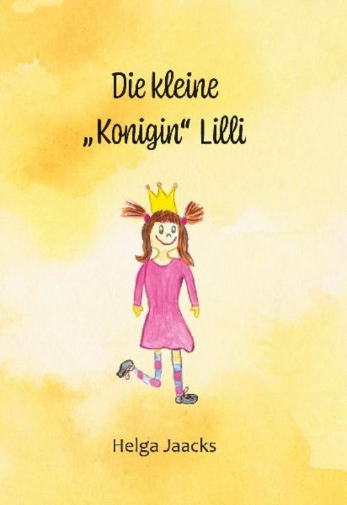 Die kleine \"Konigin\" Lilli