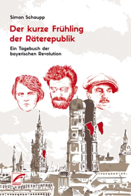 Buchcover: Der kurze Frühling der Räterepublik