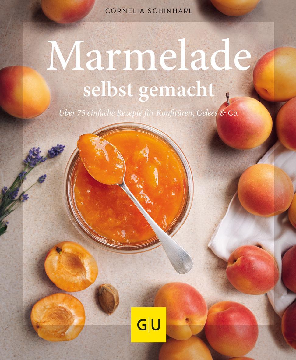 Schinharl, Cornelia/Marmelade selbst gemacht