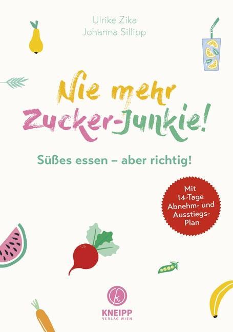 Buchcover: Nie mehr Zucker-Junkie!