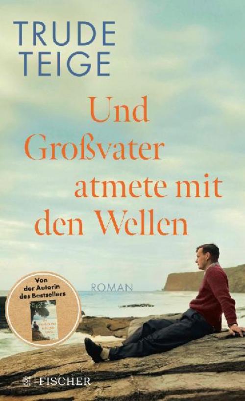 Und Großvater atmete mit den Wellen: Roman | Das ergreifende neue Werk nach »Als Großmutter im Regen tanzte«