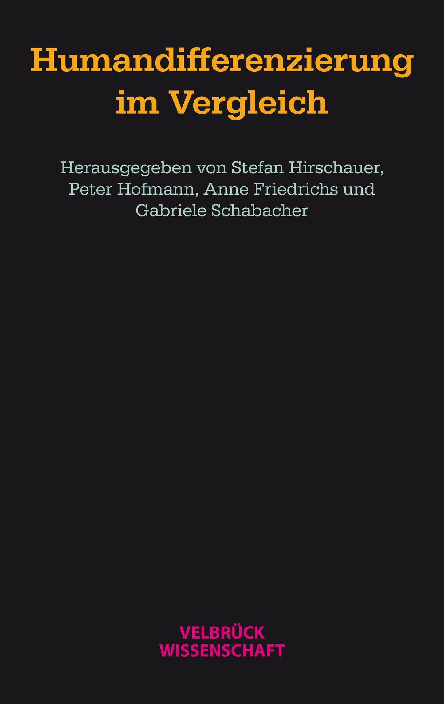 Humandifferenzierung im Vergleich