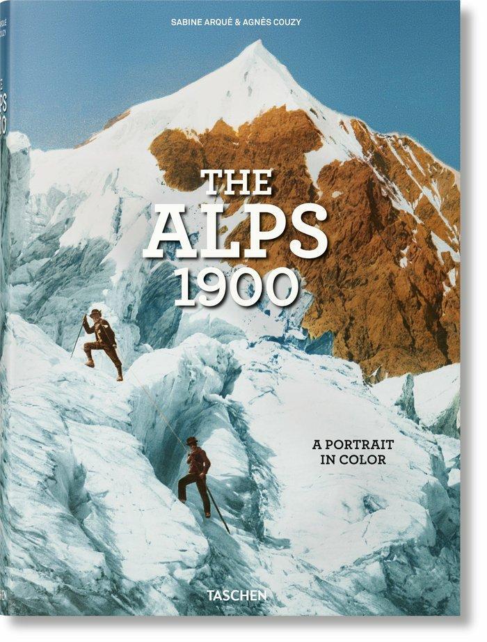 The Alps 1900. A Portrait in Color: Mehrsprachige Ausgabe (XL)
