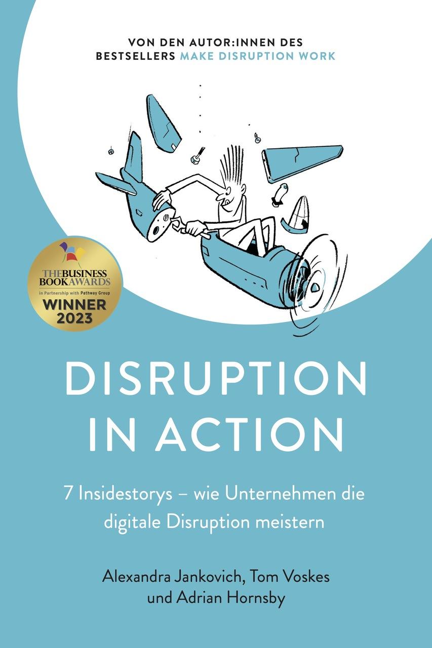 Disruption in Action
