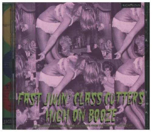 Fast Jivin' Class Cuttershigh on Booze