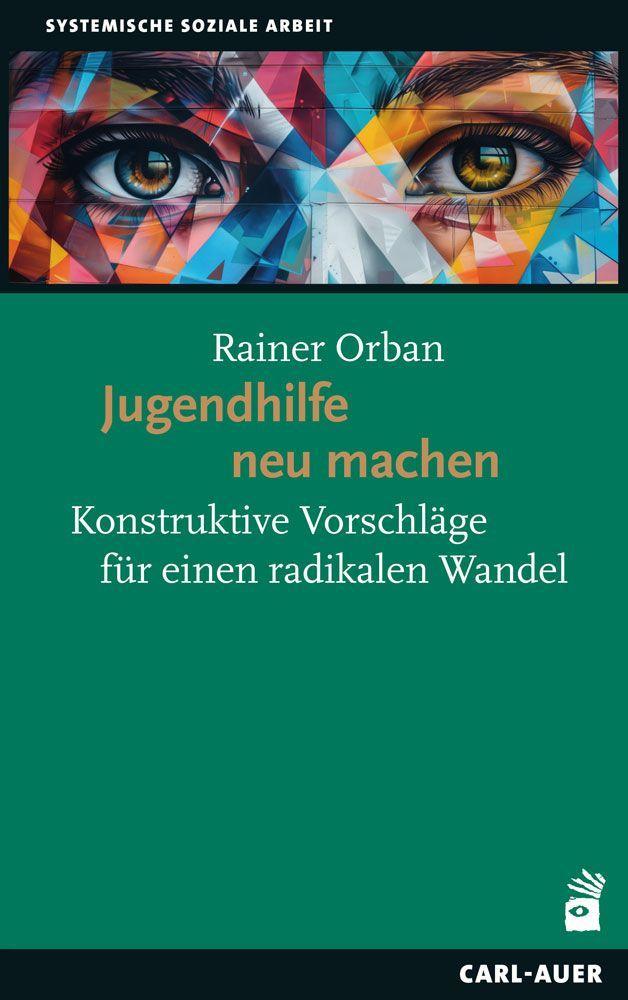 Jugendhilfe neu machen