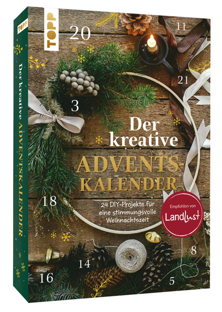 Der kreative Adventskalender - empfohlen von LandLust. 24 DIY-Projekte für eine stimmungsvolle Weihnachtszeit