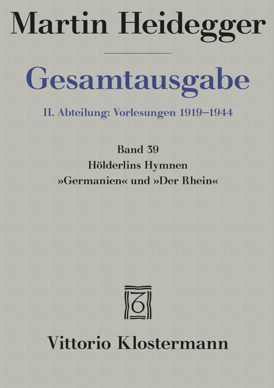 Hölderlins Hymnen \"Germanien\" und \"Der Rhein\" (Wintersemester 1934/35)