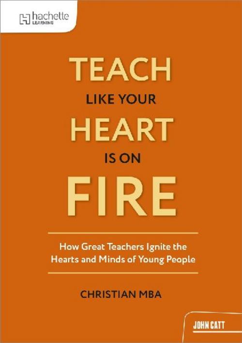 Teach Like Your Heart is on Fire