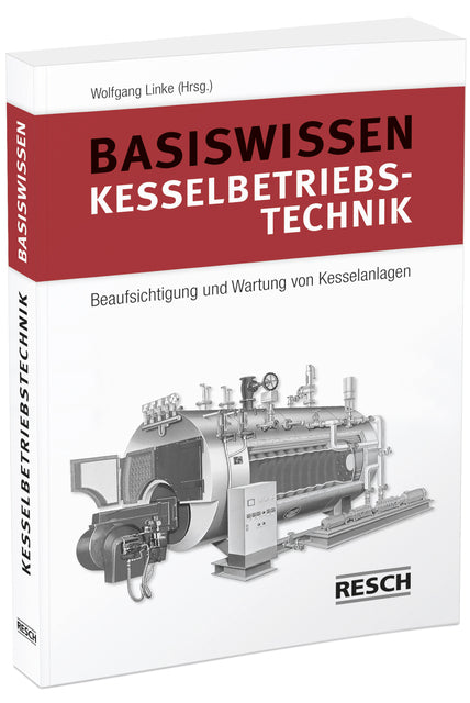 Basiswissen Kesselbetriebstechnik