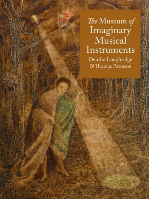 Buchcover: The Museum of Imaginary Musical Instruments