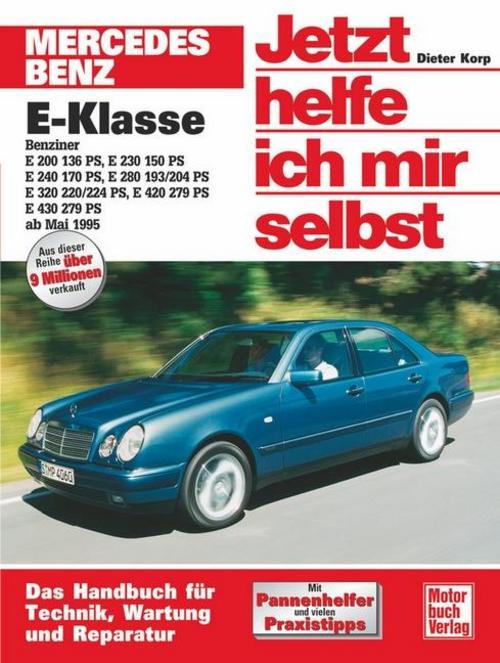 Buchcover: Mercedes-Benz E-Klasse Benziner ab Mai 1995. Jetzt helfe ich mir selbst