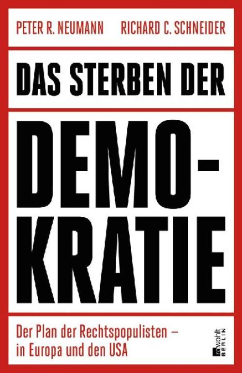 Das Sterben der Demokratie: Der Plan der Rechtspopulisten – in Europa und den USA