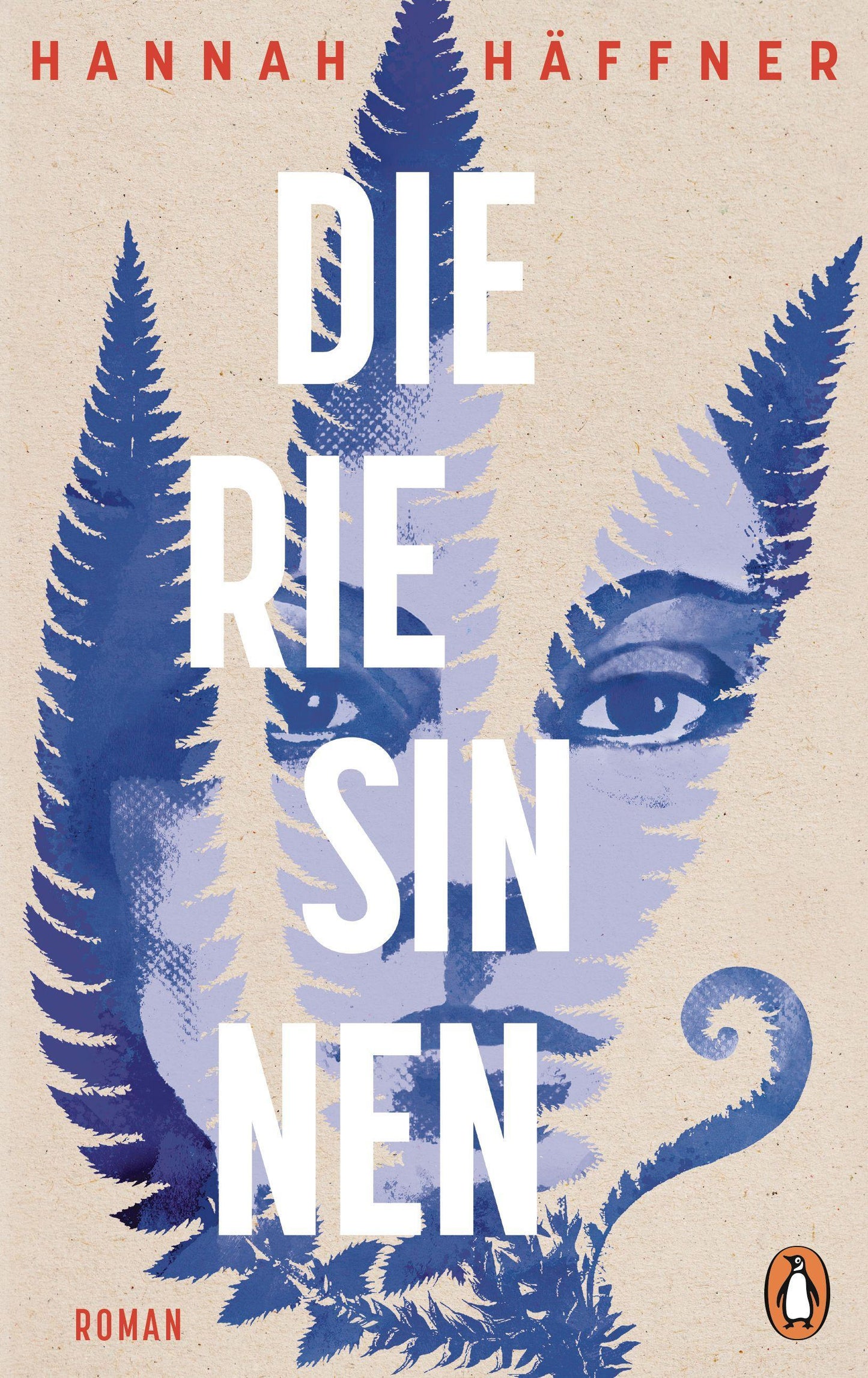 Die Riesinnen: Roman - »Wüst, wild, bewegend und voller Poesie.« DORIS KNECHT