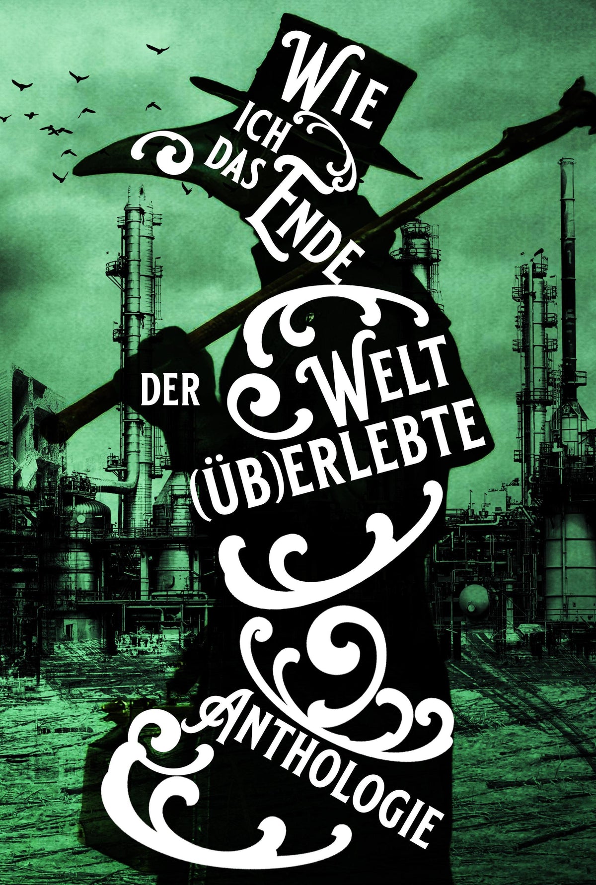 Buchcover: Wie ich das Ende der Welt (üb)erlebte