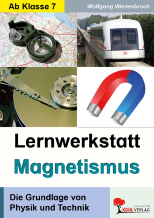 Lernwerkstatt \"Magnetismus\"