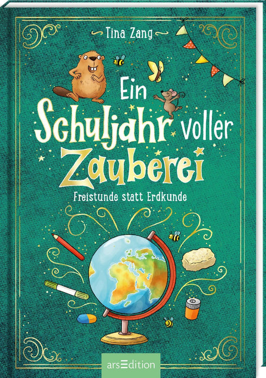 Ein Schuljahr voller Zauberei - Freistunde statt Erdkunde (Ein Schuljahr voller Zauberei 3)
