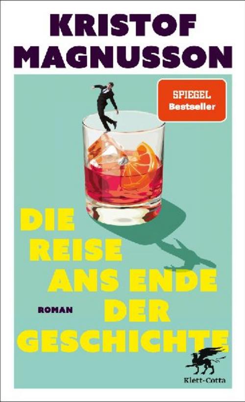 Die Reise ans Ende der Geschichte: Roman