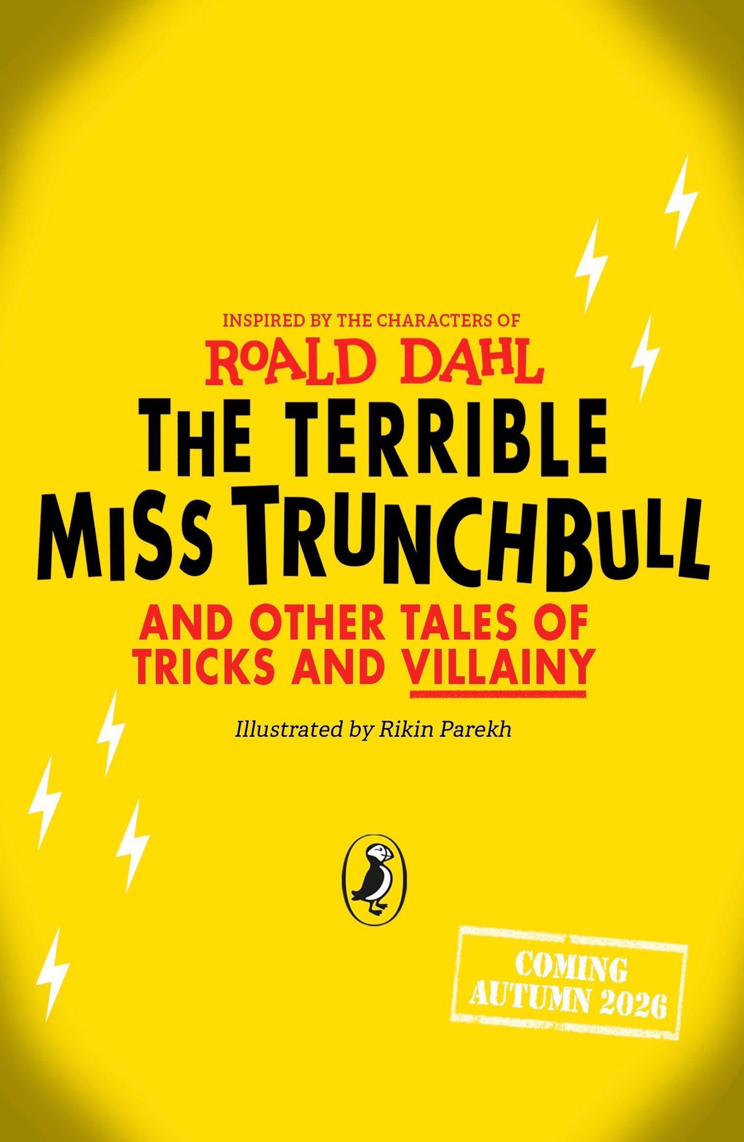 The Terrible Miss Trunchbull and Other Tales of Tricks & Villainy