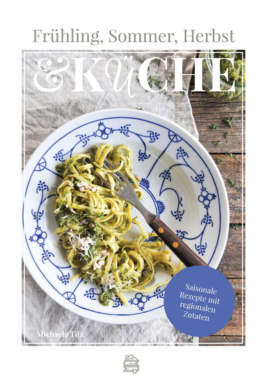 Buchcover: Frühling, Sommer, Herbst & Küche