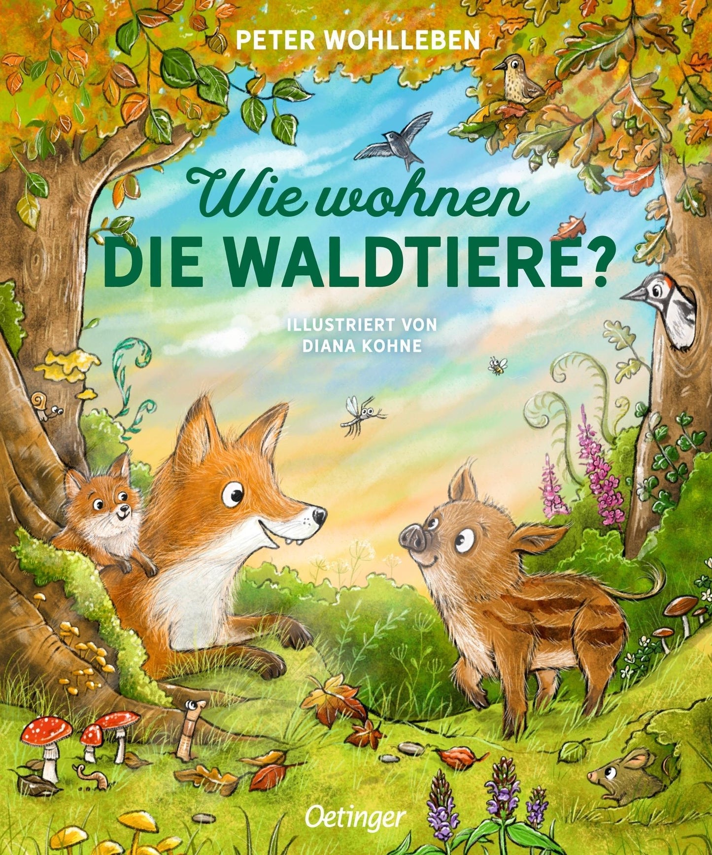 Wohlleben, Peter/Wie wohnen die Waldtiere?