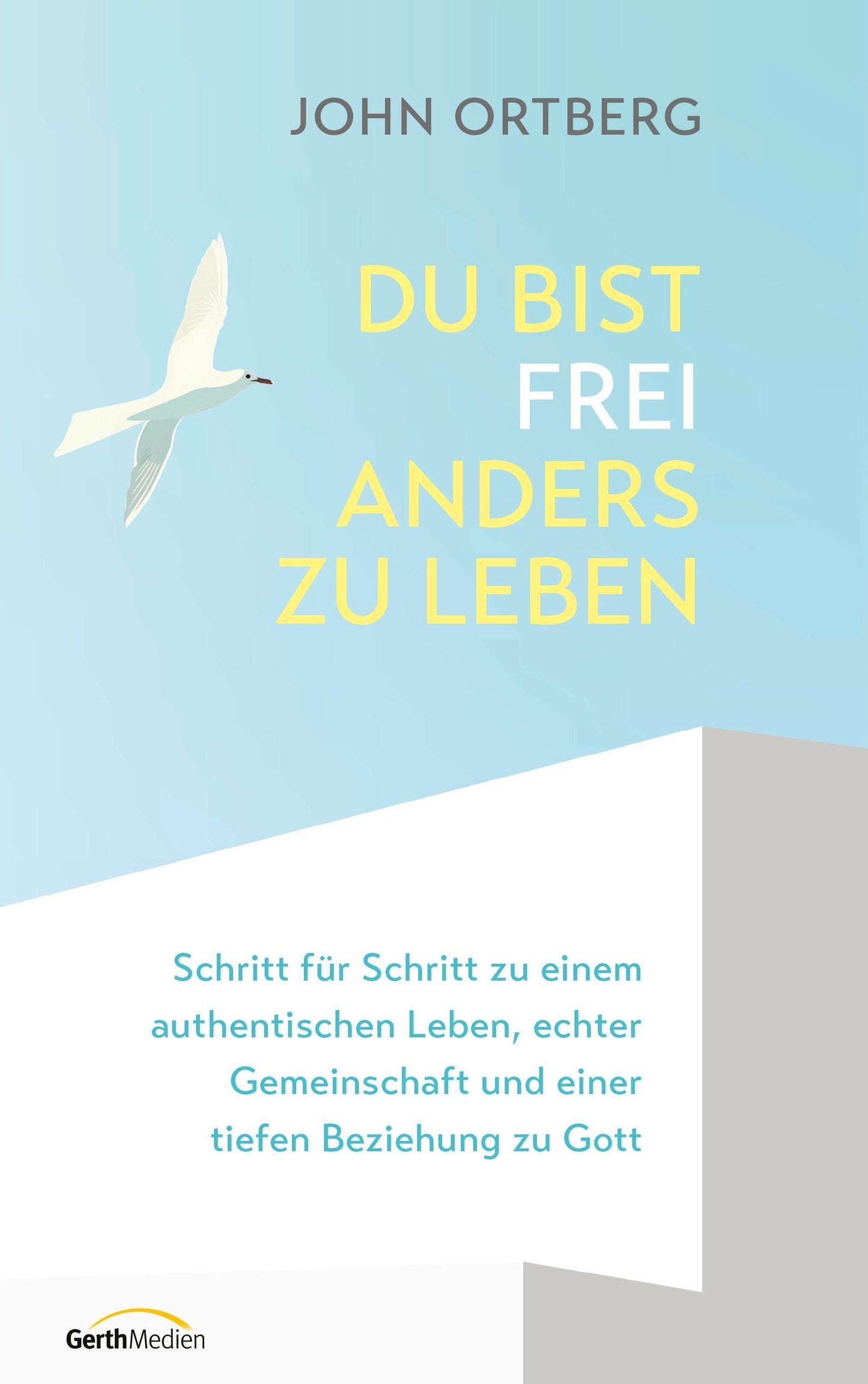 Du bist frei, anders zu leben