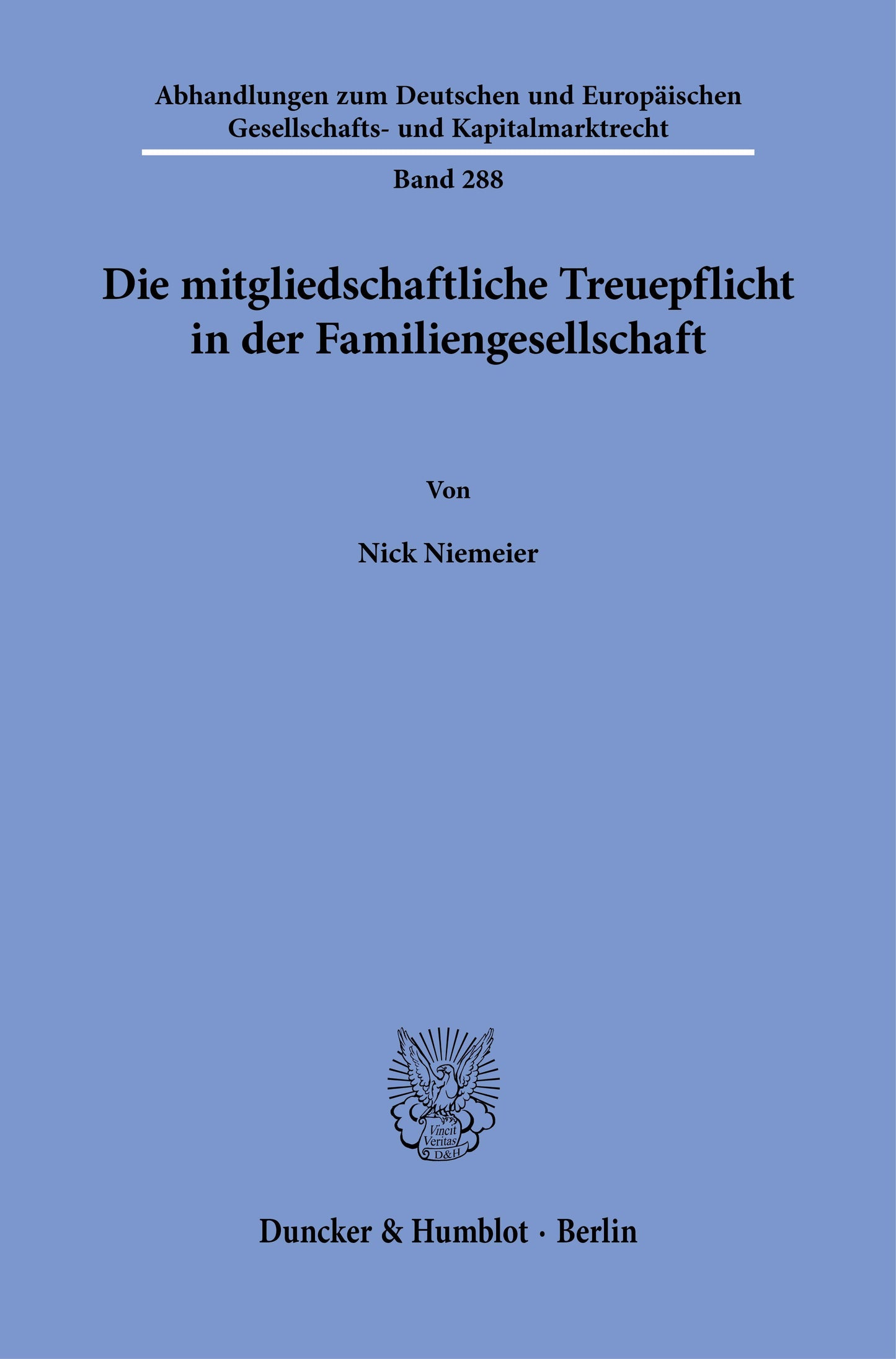 Die mitgliedschaftliche Treuepflicht in der Familiengesellschaft