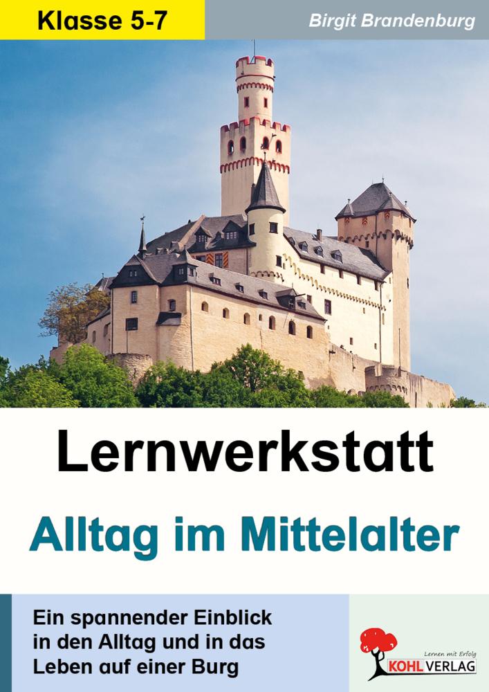Lernwerkstatt Alltag im Mittelalter
