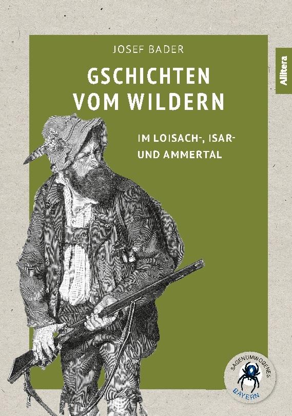 Gschichten vom Wildern