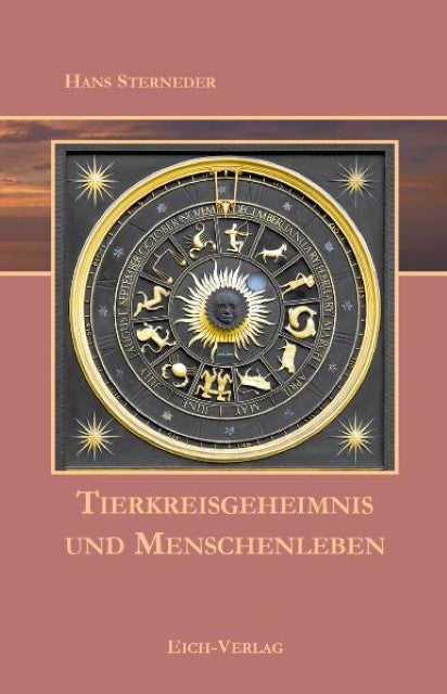 Tierkreisgeheimnis und Menschenleben