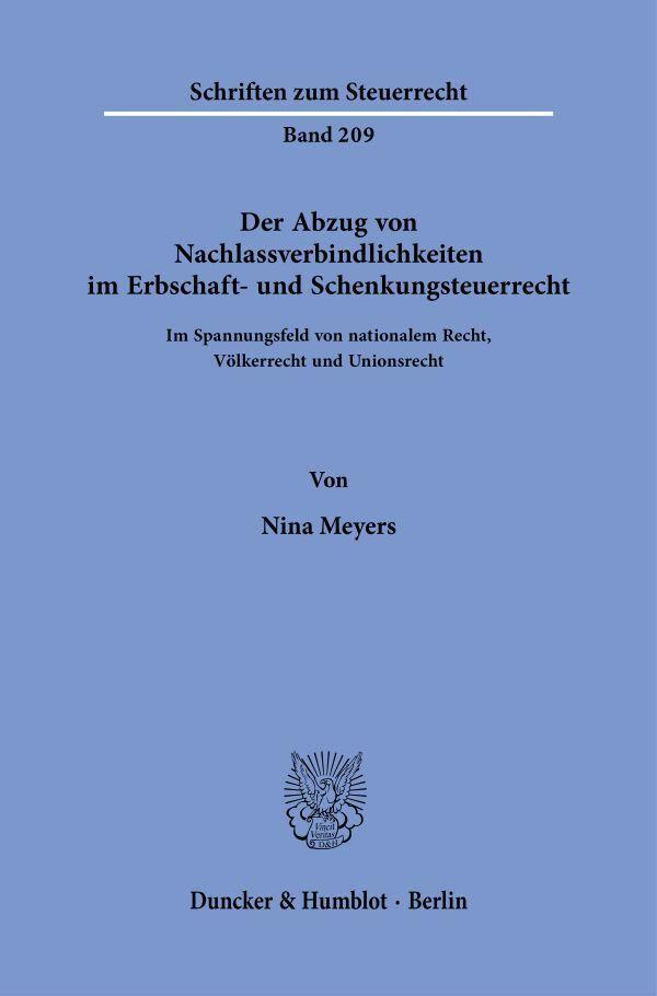 Der Abzug von Nachlassverbindlichkeiten im Erbschaft- und Schenkungsteuerrecht