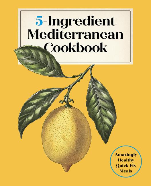 Buchcover: 5-Ingredient Mediterranean Cookbook